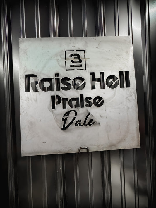 Raise Hell Praise  Sign